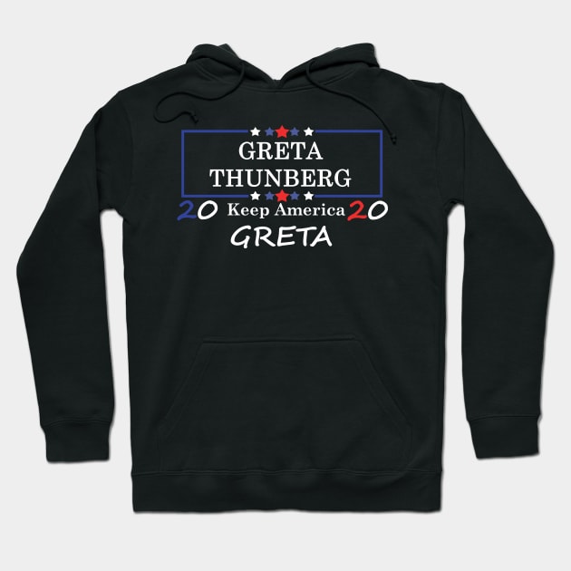 Greta Thunberg for president Hoodie by Yaman